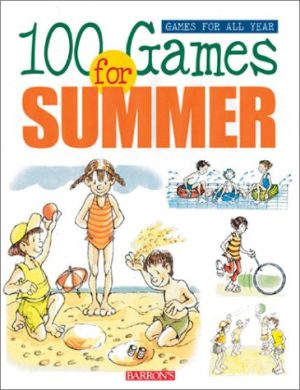100 Games for Summer (Games Fpr All Year) Allue, Josep M.