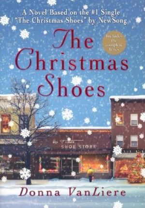 The Christmas Shoes (Christmas Hope Series #1) [Hardcover] Donna VanLiere