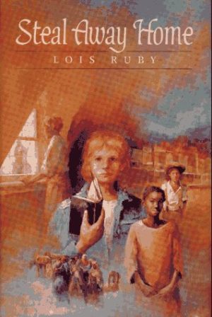 Steal Away Home Ruby, Lois
