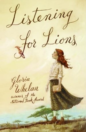 Listening for Lions [Paperback] Whelan, Gloria