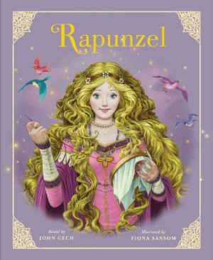 Rapunzel (Classic Fairy Tale Collection) Cech, John and Sansom, Fiona