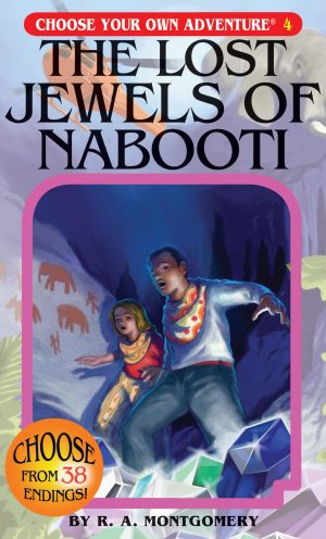 The Lost Jewels of Nabooti (Choose Your Own Adventure) [Paperback] Montgomery, R. A.; Kornmaneeroj, T.; Chanchareon, S. and Utomo, Gabhor