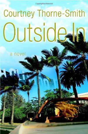 Outside In: A Novel [Hardcover] Thorne-Smith, Courtney