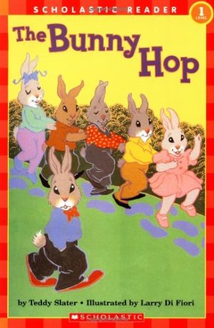 The Bunny Hop (Hello Reader! Level 1) Slater, Teddy and Difiori, Larry