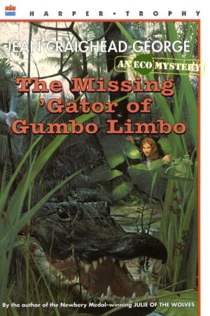 The Missing 'Gator of Gumbo Limbo (Eco Mystery, 2) [Paperback] George, Jean Craighead