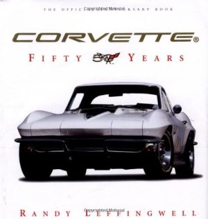 Corvette Fifty Years Leffingwell, Randy