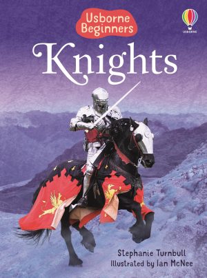 Knights (Usborne Beginners) (Beginners Series) Turnbull, Stephanie