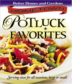 Hometown Potluck Favorites Better Homes and Gardens Books