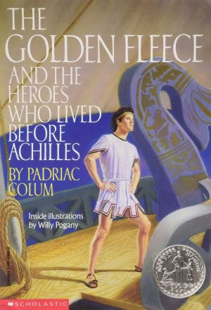The golden fleece and the heroes who lived before Achilles Colum, Padriac