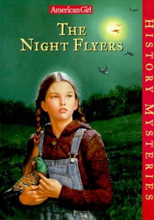 The Night Flyers (American Girl History Mysteries) Jones, Elizabeth McDavid