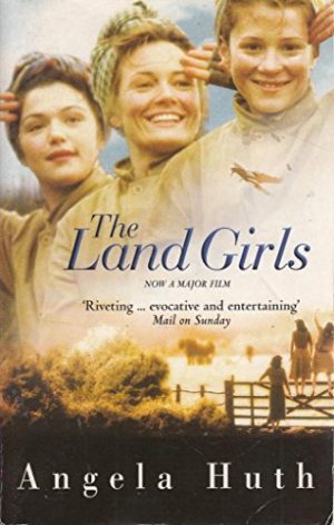 Land Girls [Paperback] Angela Huth