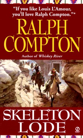 Skeleton Lode (Sundown Riders, #6) Compton, Ralph