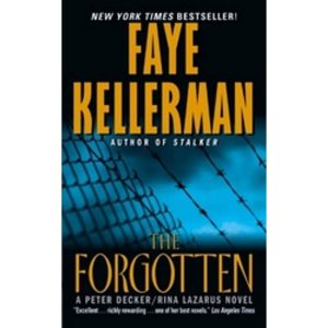 The Forgotten (Decker/Lazarus Novels, 13) Kellerman, Faye