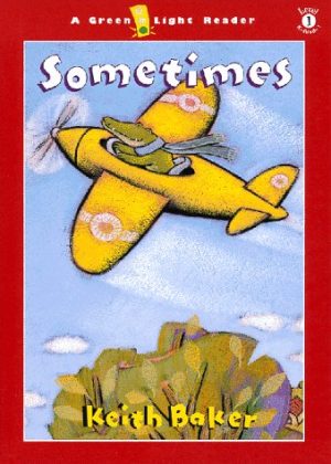 Sometimes (Green Light Readers Level 1) Baker, Keith