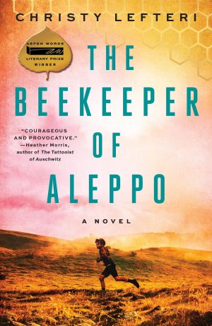 The Beekeeper of Aleppo: A Novel [Paperback] Lefteri, Christy