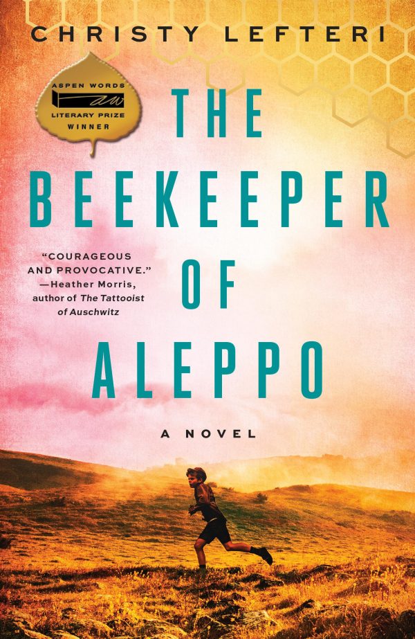 The Beekeeper of Aleppo: A Novel [Paperback] Lefteri, Christy