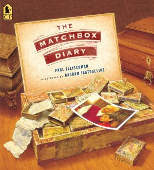 The Matchbox Diary [Paperback] Fleischman, Paul and Ibatoulline, Bagram