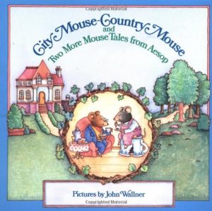 City Mouse - Country Mouse (And Two More Mouse Tales From Aesop) (An Easy-To-Read Folktale) Wallner, John