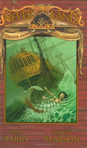 Escape from the Carnivale: A Never Land Book (A Peter and the Starcatchers Never Land Book) Pearson, Ridley; Barry, Dave and Call, Greg