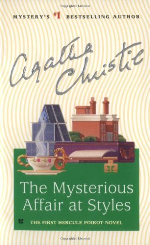 The Mysterious Affair at Styles (Hercule Poirot) Christie, Agatha