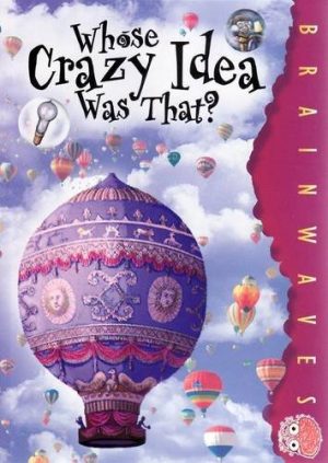 Whose Crazy Idea Was That? [Paperback] Claire Craig