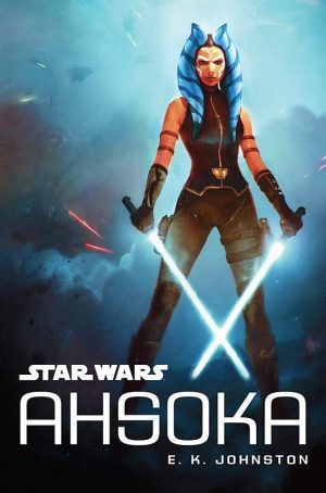 Star Wars Ahsoka E.K. Johnston and Wojtowicz, Jason P