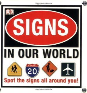 Signs In Our World DK Publishing