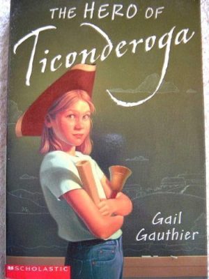 The hero of Ticonderoga Gauthier, Gail