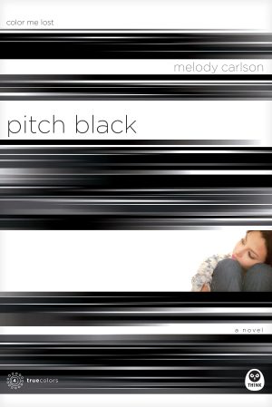 Pitch Black: Color Me Lost (True Colors Series #4) Carlson, Melody