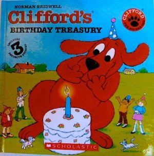 Clifford's Birthday Treasury (Includes Birthday Treasury, the Big Red Dog and the Small Red Puppy) (Clifford) [Hardcover] bridwell-norman