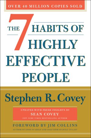 The 7 Habits of Highly Effective People: 30th Anniversary Edition (The Covey Habits Series) [Paperback] Covey, Stephen R.; Collins, Jim and Covey, Sean