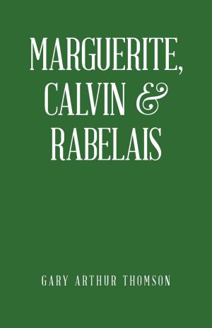Marguerite, Calvin & Rabelais Thomson, Gary Arthur