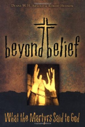 Beyond Belief Arnold, Duane W. H. and Hudson, Robert