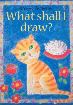 What Shall I Draw (What Shall I Do Today Series) Ray Gisson