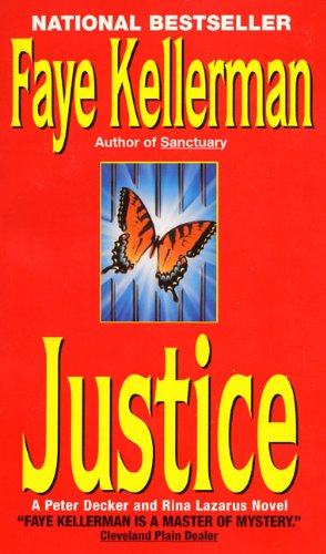Justice (Decker/Lazarus Novels, 8) Kellerman, Faye