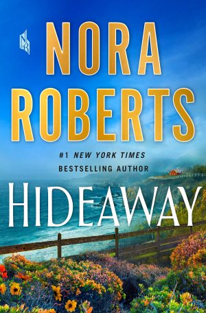 Hideaway: A Novel Roberts, Nora