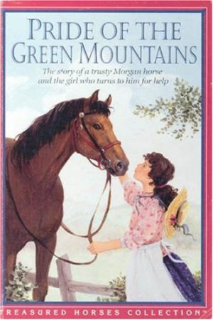 Pride Of The Green Mountains (Treasured Horses) Greenberg, Carin