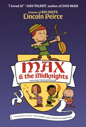 Max and the Midknights (Max & The Midknights) [Hardcover] Peirce, Lincoln