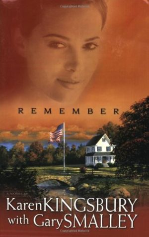 Remember (Redemption Series-Baxter 1, Book 2) Kingsbury, Karen and Smalley, Gary