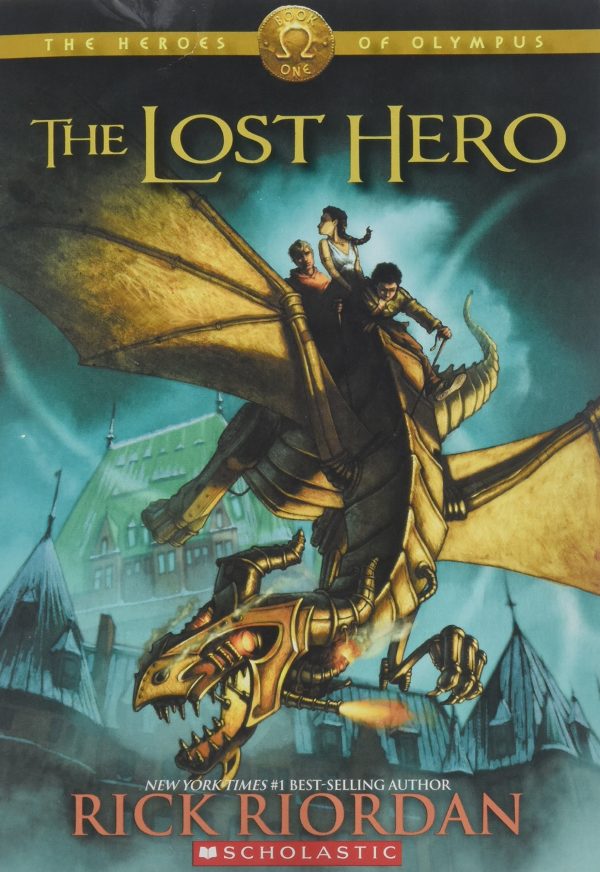 The Heroes of Olympus the Lost Hero Riordan, Rick