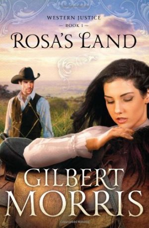 Rosa's Land: Western Justice - book 1 Morris, Gilbert