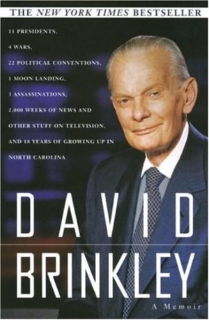 David Brinkley: A Memoir [Paperback] Brinkley, David