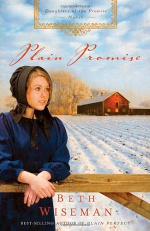 Plain Promise (Daughters of the Promise, No. 3) Wiseman, Beth