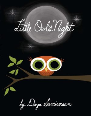 Little Owl's Night [Hardcover] Srinivasan, Divya