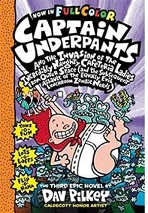 Captain Underpants and the Invasion of the Incredibly Naughty Cafeteria Ladies from Outer Space [Paperback] Dav Pilkey