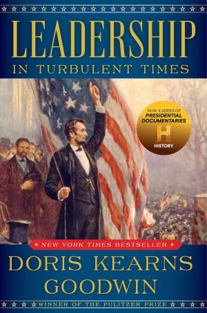 Leadership: In Turbulent Times [Hardcover] Goodwin, Doris Kearns