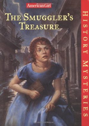 The Smuggler's Treasure (American Girl History Mysteries) Buckey, Sarah Masters