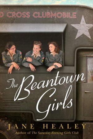 The Beantown Girls [Paperback] Healey, Jane