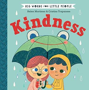 Kindness [Hardcover] Helen Mortimer and Cristina Trapanese