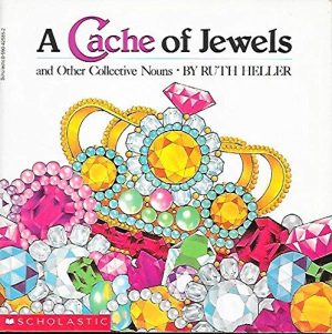 A Cache of Jewels: And Other Collective Nouns Heller, Ruth